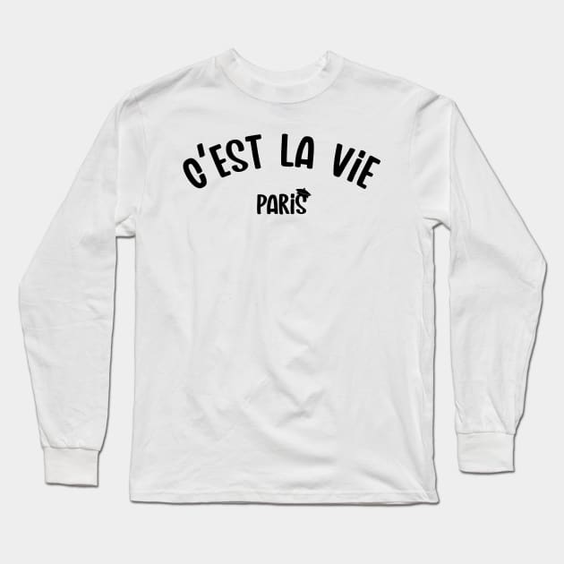 Ces't La Vie, Paris Long Sleeve T-Shirt by Seaside Designs